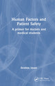 Book cover of: Human Factors and Patient Safety. By: Ibrahim Imam