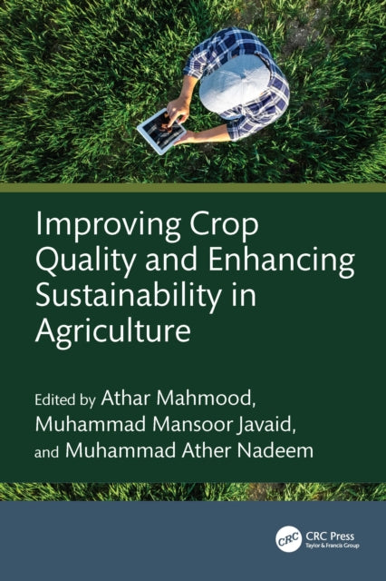 Book cover of: Improving Crop Quality and Enhancing Sustainability in Agriculture