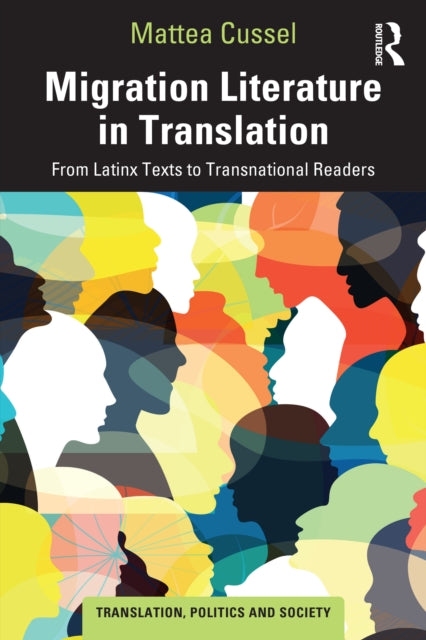 Book cover of: Migration Literature in Translation. By: Mattea Cussel