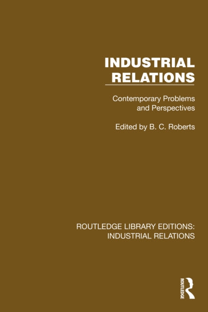 Book cover of: Industrial Relations. By: B. C. Roberts