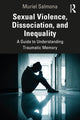 Book cover of: Sexual Violence, Dissociation, and Inequality. By: Muriel Salmona