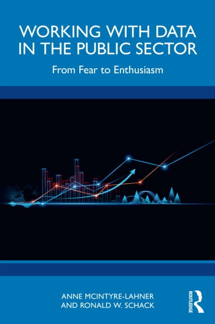 Book cover of: Working with Data in the Public Sector. By: Anne McIntyre-Lahner