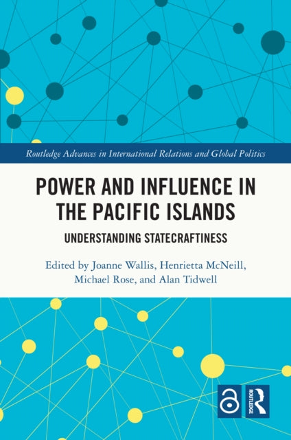Book cover of: Power and Influence in the Pacific Islands. By: Joanne Wallis