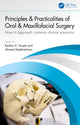 Book cover of: Principles and Practicalities of Oral & Maxillofacial Surgery