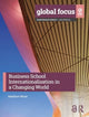 Book cover of: Business School Internationalisation in a Changing World. By: Matthew Wood
