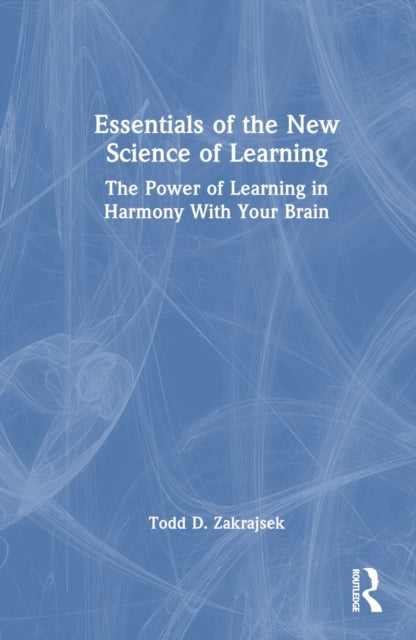 Book cover of: Essentials of the New Science of Learning
