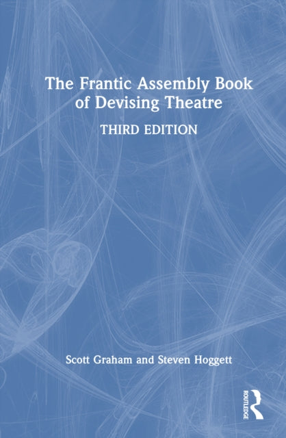 Book cover of: Frantic Assembly Book of Devising Theatre