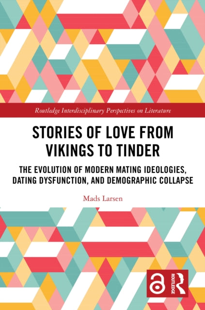 Book cover of: Stories of Love from Vikings to Tinder. By: Mads Larsen