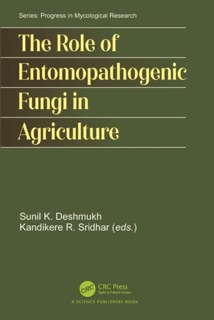 Book cover of: Role of Entomopathogenic Fungi in Agriculture. By: Sunil Kumar Deshmukh