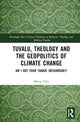 Book cover of: Tuvalu, Theology, and the Geopolitics of Climate Change. By: Maina Vakafua Talia