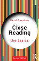 Book cover of: Close Reading: The Basics