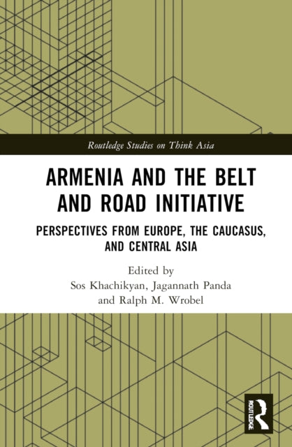Book cover of: Armenia and the Belt and Road Initiative. By: Sos Khachikyan