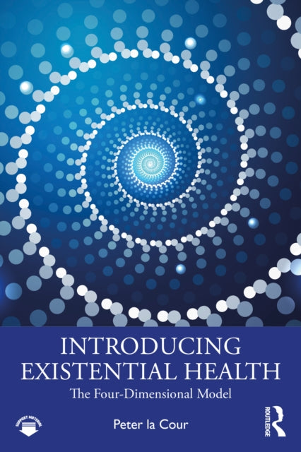 Book cover of: Introducing Existential Health. By: Peter la Cour