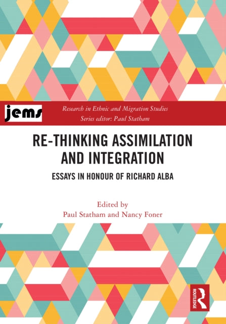 Book cover of: Re-thinking Assimilation and Integration. By: Richard D. Alba