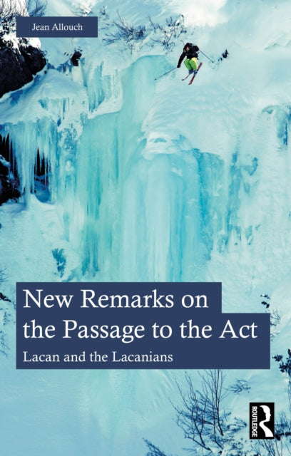 Book cover of: New Remarks on the Passage to the Act