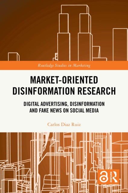 Book cover of: Market-Oriented Disinformation Research. By: Carlos Diaz Ruiz