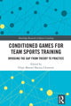 Book cover of: Conditioned Games for Team Sports Training. By: Filipe Manuel Batista Clemente