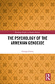Book cover of: Psychology of the Armenian Genocide. By: George Green