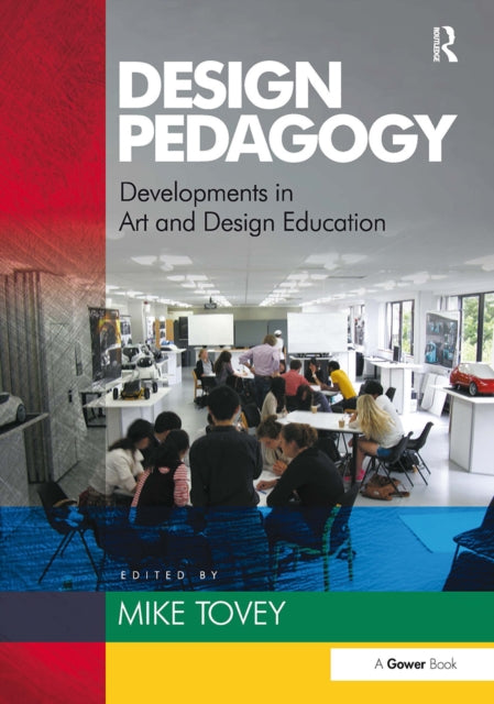 Book cover of: Design Pedagogy. By: Mike Tovey
