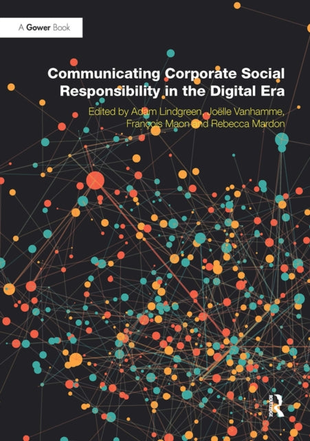 Book cover of: Communicating Corporate Social Responsibility in the Digital Era. By: Adam Lindgreen
