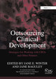Book cover of: Outsourcing Clinical Development. By: Jane E. Winter