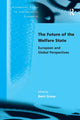 Book cover of: Future of the Welfare State. By: Bent Greve