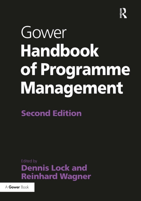 Book cover of: Gower Handbook of Programme Management. By: Dennis Lock