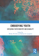 Book cover of: Embodying Youth. By: Wesley W. Ellis