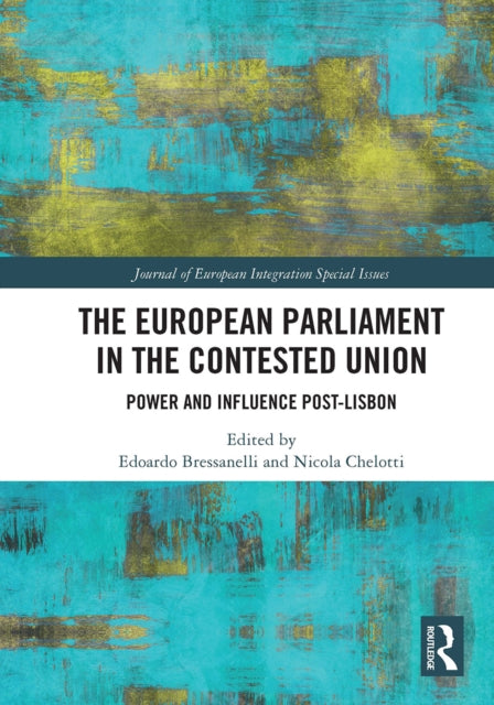 Book cover of: European Parliament in the Contested Union. By: Edoardo Bressanelli