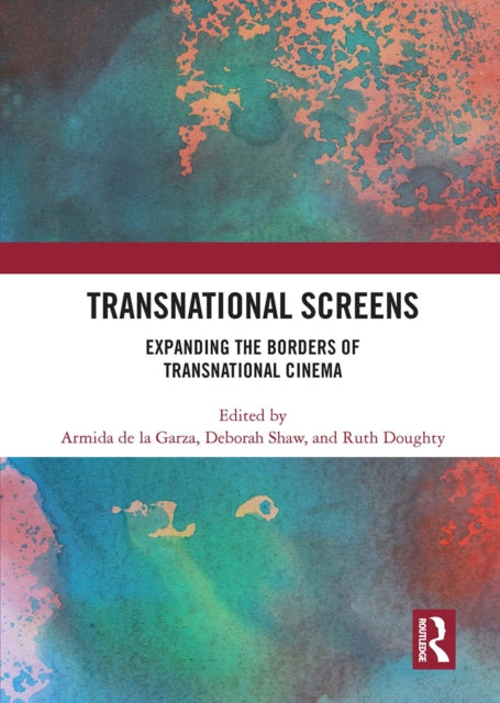 Book cover of: Transnational Screens. By: Armida De la Garza