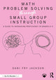 Book cover of: Math Problem Solving Through Small Group Instruction