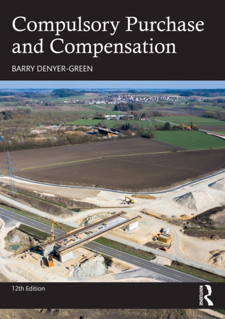 Book cover of: Compulsory Purchase and Compensation. By: Barry Denyer-Green