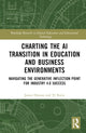 Book cover of: Charting the AI Transition in Education and Business Environments