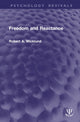 Book cover of: Freedom and Reactance. By: Robert A. Wicklund