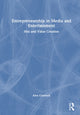 Book cover of: Entrepreneurship in Media and Entertainment