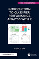 Book cover of: Introduction to Classifier Performance Analysis with R. By: Sutaip L. C. Saw