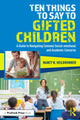 Book cover of: Ten Things to Say to Gifted Children