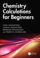 Book cover of: Chemistry Calculations for Beginners. By: John Obimakinde