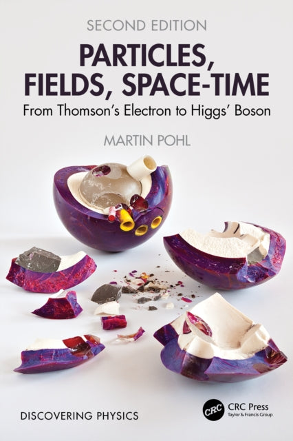 Book cover of: Particles, Fields, Space-Time. By: Martin Pohl
