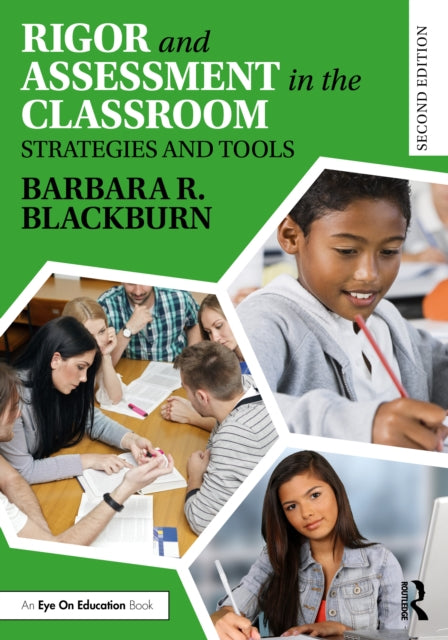 Book cover of: Rigor and Assessment in the Classroom. By: Barbara R. Blackburn