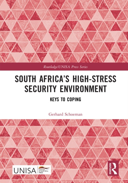 Book cover of: South Africa’s High-Stress Security Environment. By: Gerhard Schoeman