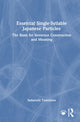 Book cover of: Essential Single-Syllable Japanese Particles. By: Sadatoshi Tomizawa