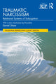 Book cover of: Traumatic Narcissism. By: Daniel Shaw