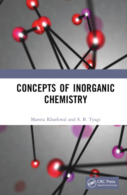 Book cover of: Concepts of Inorganic Chemistry. By: Mamta Kharkwal