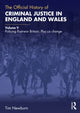 Book cover of: Official History of Criminal Justice in England and Wales. By: Tim Newburn