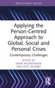 Book cover of: Applying the Person-Centred Approach to Global, Social and Personal Crises
