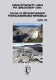 Book cover of: Asphalt Concrete Cores for Embankment Dams / Noyaux de Beton Bitumineux Pour Les Barrages en Remblai