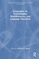 Book cover of: Generative AI Technologies, Multiliteracies, and Language Education