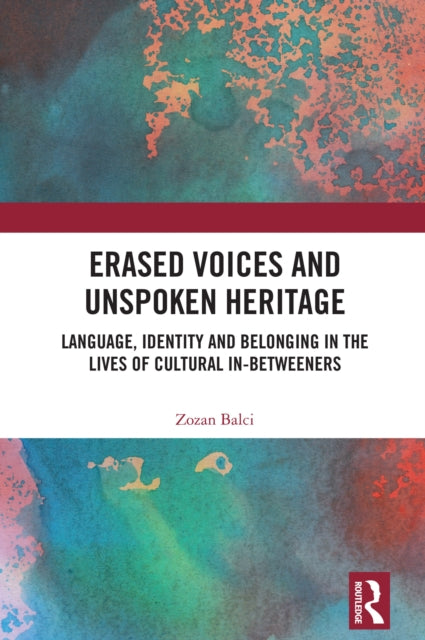 Book cover of: Erased Voices and Unspoken Heritage