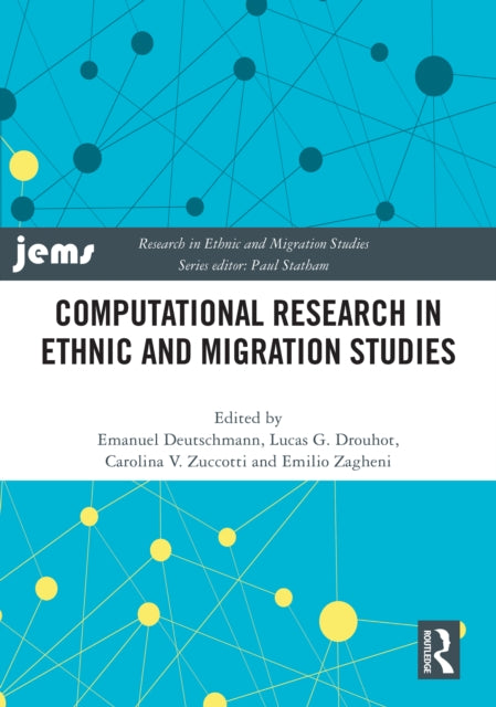 Book cover of: Computational Research in Ethnic and Migration Studies. By: Emanuel Deutschmann